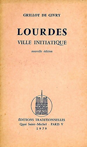 Imagen del vendedor de Lourdes ville initiatique - Grillot De Givry a la venta por Book Hmisphres