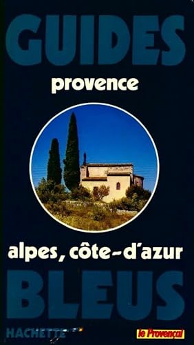 Seller image for Provence-Alpes-C?te d'Azur 1987 - Ad?la?de Barbey for sale by Book Hmisphres