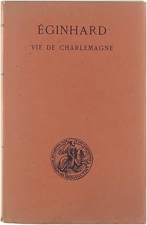 Eginhard - Vie de Charlemagne