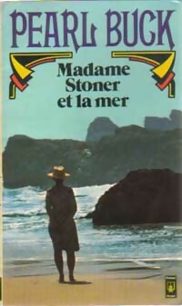 Image du vendeur pour Madame Stoner et la mer - Pearl Buck mis en vente par Book Hmisphres