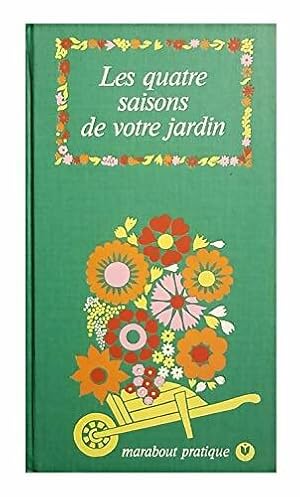 Les quatre saisons de votre jardin - Fran?ois Mewissen