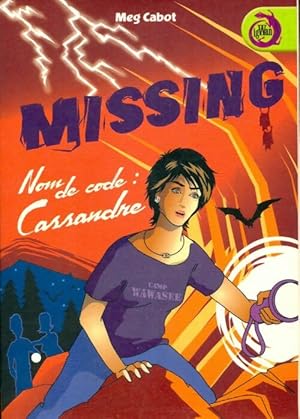 Image du vendeur pour Missing nom de code : Cassandre - Chabot Meg mis en vente par Book Hmisphres