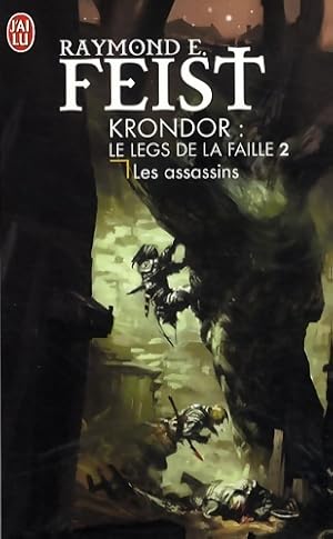 Image du vendeur pour Le legs de la faille Tome II : Krondor : les assassins - Raymond Elias Feist mis en vente par Book Hmisphres