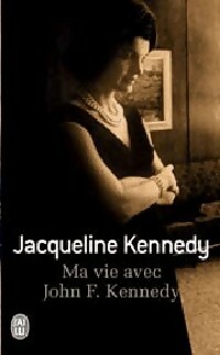Avec John F. Kennedy - Jacqueline Kennedy