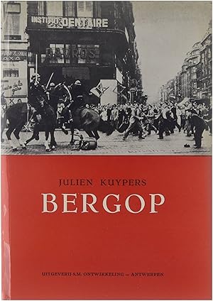 Image du vendeur pour Bergop ! Voor en na 1830. De Vlaamse Meetings 1836-48. mis en vente par Untje.com