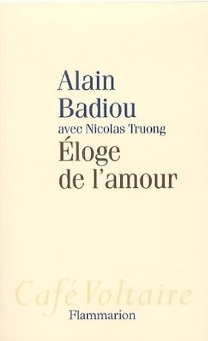 ?loge de l'amour - Alain Badiou