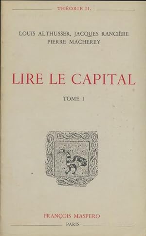 Lire le capital Tome I - Etienne Althusser