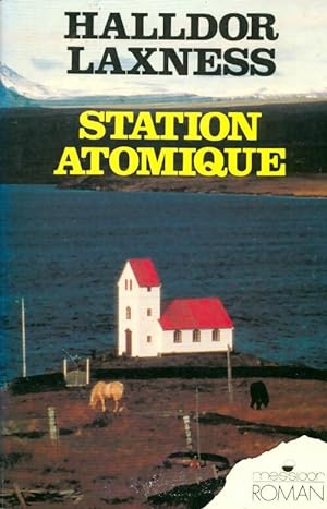 Station atomique - Laxness Halldor