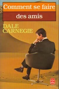 Image du vendeur pour Comment se faire des amis - Dale Carnegie mis en vente par Book Hmisphres