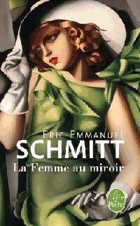 Image du vendeur pour La femme au miroir - Eric-Emmanuel Schmitt mis en vente par Book Hmisphres
