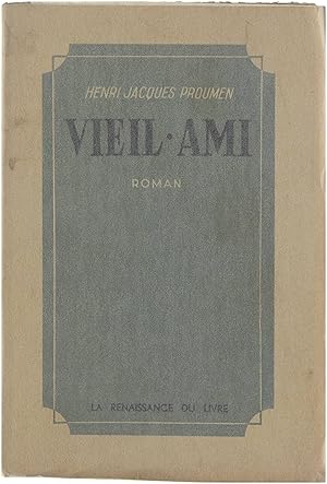 Imagen del vendedor de Vieil ami. Bruxelles,1947. Edition originale. 189 Pages. a la venta por Untje.com