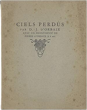 Ciels perdus. Avec un frontispice de Pierre d'Orbaix