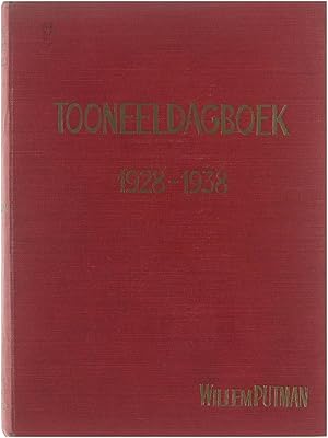 Tooneeldagboek 1928 - 1938. Het Vlaamsche Volkstooneel.
