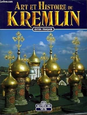 Art et histoire du Kremlin - Collectif