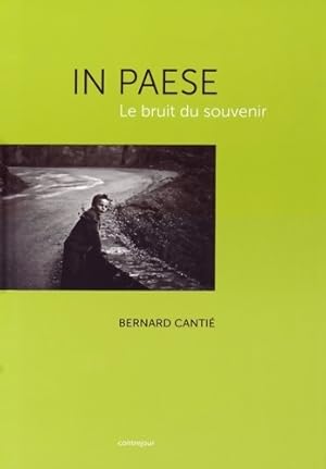 In paese le bruit du souvenir - Bernard Canti?