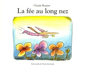 La f?e au long nez - Claude Boujon