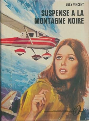 Seller image for Suspense ? la montagne noire - Lucy Vincent for sale by Book Hmisphres
