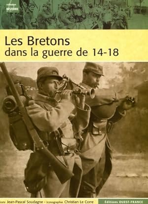 Bretons dans la guerre 14/18 - Jean-Pascal Soudagne