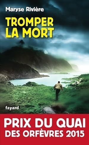 Seller image for Tromper la mort - Maryse Rivi?re for sale by Book Hmisphres