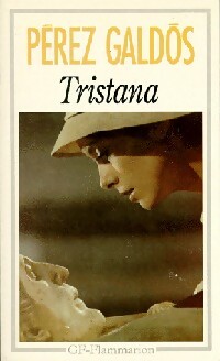 Tristana - Benito P?rez Galdos