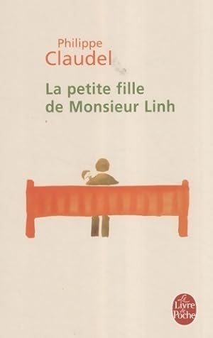 Seller image for La petite fille de monsieur Linh - Philippe Claudel for sale by Book Hmisphres