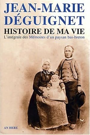 Immagine del venditore per Histoire de ma vie - Jean-Marie Deguignet venduto da Book Hmisphres