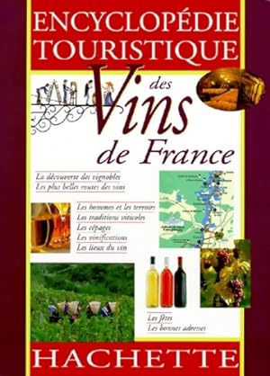 Encyclop?die touristique des vins de France - Dominique Voisin