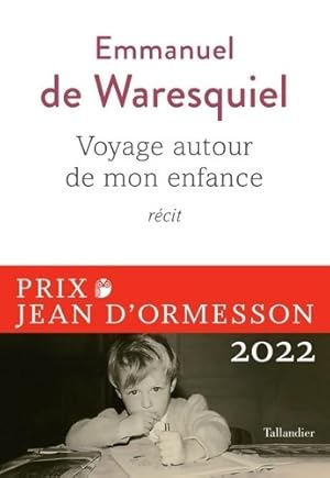 Bild des Verkufers fr Voyage autour de mon enfance : R?cit - Emmanuel De Waresquiel zum Verkauf von Book Hmisphres