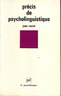 Pr?cis de psycholinguistique - Jean Caron