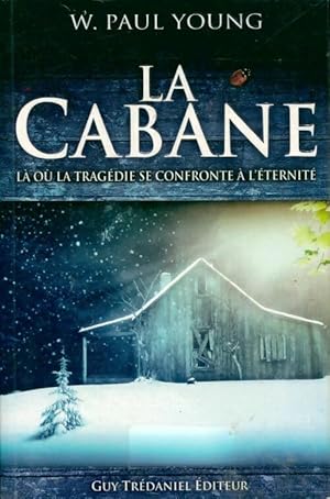 La cabane - Wm. Paul Young