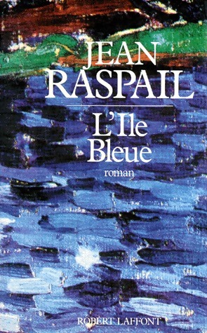 Imagen del vendedor de L'?le bleue - Jean Raspail a la venta por Book Hmisphres