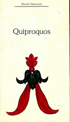 Seller image for Quiproquos - Nicole Descours for sale by Book Hmisphres