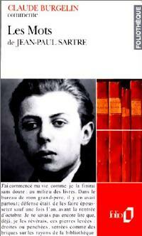 Les mots de Jean-Paul Sartre - Claude Burgelin