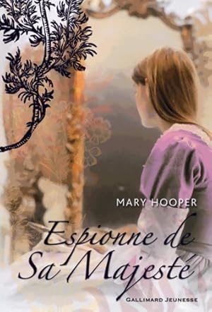 Espionne de sa majest? - Mary Hooper