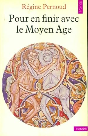 Immagine del venditore per Pour en finir avec le Moyen Age - R?gine Pernoud venduto da Book Hmisphres