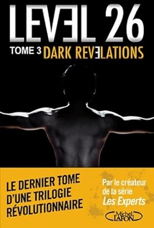 Level 26 Tome III : Dark revelations - Anthony Zuiker