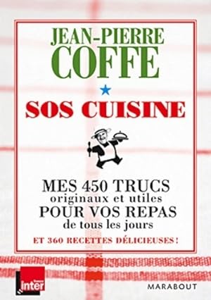 SOS cuisine - Jean-Pierre Coffe