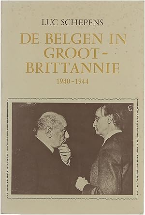 Seller image for De Belgen in Groot-Brittanni 1940-1944. Feiten en getui- for sale by Untje.com