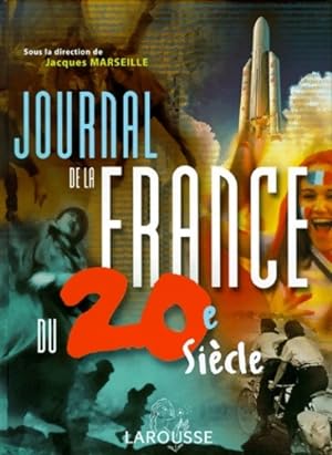 Journal de la France du XXe si?cle - J. Marseille