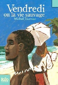 Image du vendeur pour Vendredi ou la vie sauvage - Michel Tournier mis en vente par Book Hmisphres