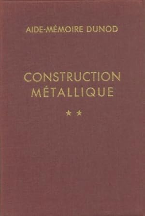 Construction m?tallique Tome II - Ch. Mondin