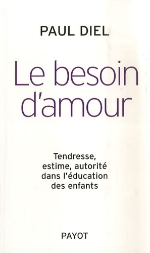 Imagen del vendedor de Le besoin d'amour - Paul Diel a la venta por Book Hmisphres