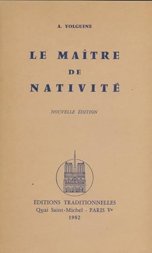 Le ma tre de nativit  - A. Volguine