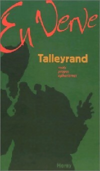 Imagen del vendedor de Talleyrand en verve - Charles-Maurice De Talleyrand-P?rigord a la venta por Book Hmisphres