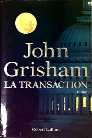 La transaction - John Grisham