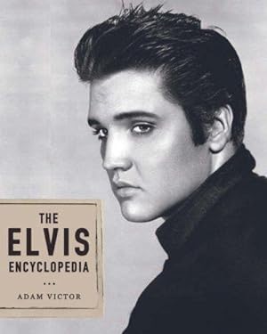Seller image for The Elvis Encyclopedia for sale by WeBuyBooks