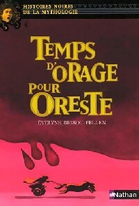 Image du vendeur pour Temps d'orage pour Oreste - Evelyne Brisou-Pellen mis en vente par Book Hmisphres
