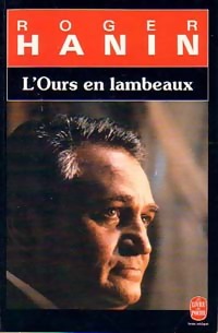 Image du vendeur pour L'ours en lambeaux - Roger Hanin mis en vente par Book Hmisphres