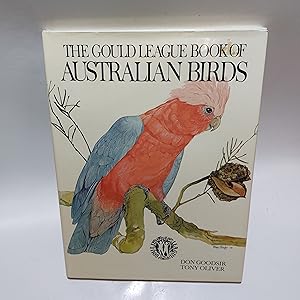 Seller image for THE GOULD LEAGUE BOOK OF AUSTRALIAN BIRDS for sale by Cambridge Rare Books