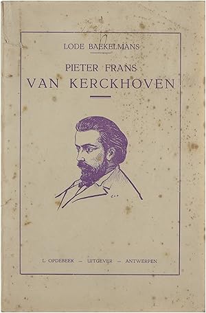Bild des Verkufers fr Pieter Frans Vankerckhoven 1818 - 1918. Met portret- zum Verkauf von Untje.com